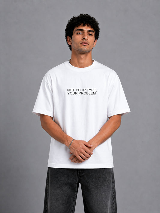Not your type -T-shirt - White